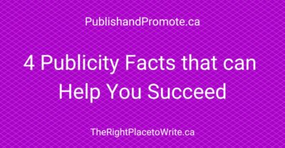 publicity facts, how to get book publicity, what authors need to know about publicity, publicity 101