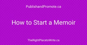 how to write a memoir, how to write your life story