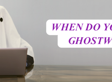 MEMOIRS (6) when to hire a ghostwriter? A ghost writing